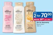 Oh So Heavenly Body Lotion-2 x 720ml