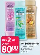 Oh So Heavenly Shampoo or Conditioner 400ml - for 2