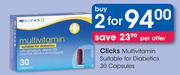 Clicks Multivitamin Suitable for Diabetics-2 x 30 Capsules
