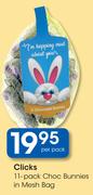 Clicks 11 Pack Choc Bunnies In Mesh Bag-Per Pack