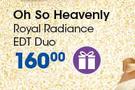 Oh So Heavenly Royal Radiance EDT Duo