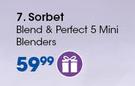 Sorbet Blend & Perfect 5 Mini Blenders