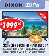 Dixon 32 Inch / 81cm HD Ready DLED TV CZ1832