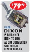 Dixon 2 Channel High To Low Audio Converter With Built-In Remote Turn-On CHL-20