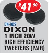 Dixon 1" 20W High Efficiency Tweeters Pair DN-T022