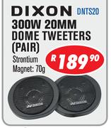 Dixon 300W 20MM Dome Tweeters Pair(DNTS20)