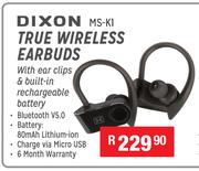 Dixon True Wireless Earbuds MS-K1