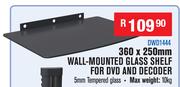 360 x 250mm Wall Mounted Glass Shelf For DVD & Decoder DWD1444