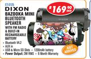 Dixon Bazooka Mini Bluetooth Speaker With FM Radio & Built In Rechargeable Battery ET-S125-Each