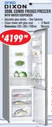 Dixon 350Ltr Combi Fridge/ Freezer With Water Dispenser DBF380SD