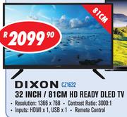 Dixon 32 Inch/81cm HD Ready DLED TV CZ1632