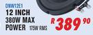 Dixon 12 Inch 380W Max Power DNW12E1