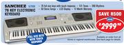 Sanchez 76 Key Electronic Keyboard SZ7600