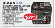 Dixon 4 Channel Mixing Console With Built In Sound Card, Bluetooth Function & USB Slot CS-400M