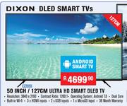 Dixon 50 Inch/127cm Ultra HD Smart DLED TV CZ2050