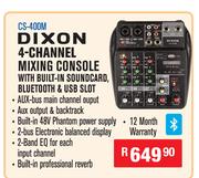 Dixon 4-Channel Mixing Console With Built-In Soundcard, Bluetooth & USB Slot CS-400M