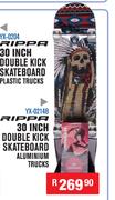 Rippa 30 Inch Double Kick Skateboard Aluminium Trucks YX-0214B