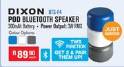 Dixon POD Rechargeable Bluetooth Speaker BTS-F4-Each