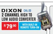 Dixon 2 Channel HIgh To Low Audio Converter With Built In Remote Turn On CHL-20