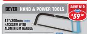 Beyer 12"/300mm Hacksaw With Aluminium Handle BT313