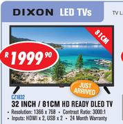 Dixon 32 Inch/81cm HD Ready DLED TV CZ1832
