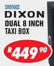 Dixon Dual 8 Inch Taxi Box SBB1602