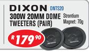 Dixon 300W 20mm Dome Tweeters (Pair) DNTS20