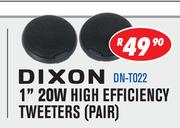 Dixon 1" 20W High Efficiency Tweeters Pair DN-T022