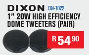 Dixon 1" 20W High Efficiency Dome Tweeters(Pair) DN-T022
