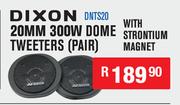 Dixon 20MM 300W Dome Tweeters(Pair) With Strontium Magnet DNTS20