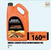 Midas Liquid Gold Monograde Oil SAE40 MI40-5Ltr