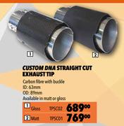 Custom DNA Straight Cut Exhaust Tip (Gloss) TPSC02
