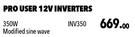 Pro User 12V Inverter 350W Modified Sinewave INV350