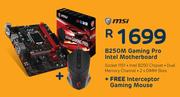MSI B250M Gaming Pro Intel Motherboard With Free Interceptor Gaming Mouse