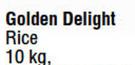 Golden Delight Rice-10Kg Each