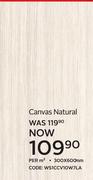 Canvas Natural 300 x 600mm WS1CCV10W7LA-Per Sqm