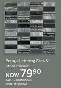 Perugoia Lettering Glass & Stone Mosaic 300x300mm-Each