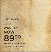 Kilimanjaro Luxor 350x350mm-Per Sqm