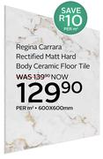 Regina Carrara Rectified Matt Hard Body Ceramic Floor Tile-600 x 600mm Per Sqm