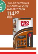 Pro Grip Kilimanjaro Tile Adhesive-20Kg Each