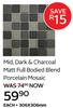 Mid, Dark & Charcoal Matt Full Bodied Blend Porcelain Mosaic-306 x 306mm