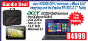 Acer EX2508-C9HU Notebook, A Black 15.6" Carry Bag And The Proline R718DC-R 7" Tablet