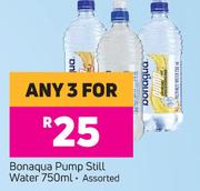 Bonaqua Pump Still Water Assorted-For Any 3 x 750ml 