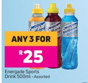 Energade Sports Drink Assorted-For Any 3 x 500ml