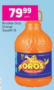 Brookes Oros Orange Squash-5Ltr Each