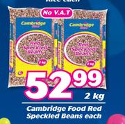 Cambridge Food Red Speckled Beans-2kg Each