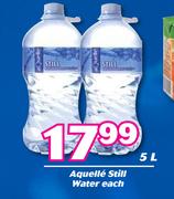 Aquelle Still Water-5Ltr Each