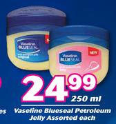 Vaseline Blueseal Petroleum Jelly Assorted-250ml Each