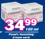 Ponds Vanishing Cream-100ml Each