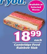 Cambridge Food Rainbow Slab-Each